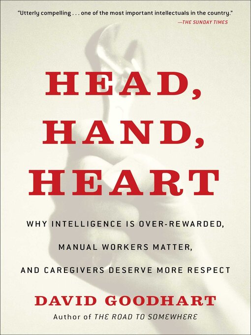 Title details for Head, Hand, Heart by David Goodhart - Available